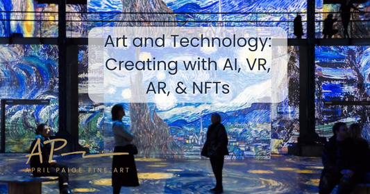 Art and Technology: Creating with AI, VR, AR, &amp; NFTs